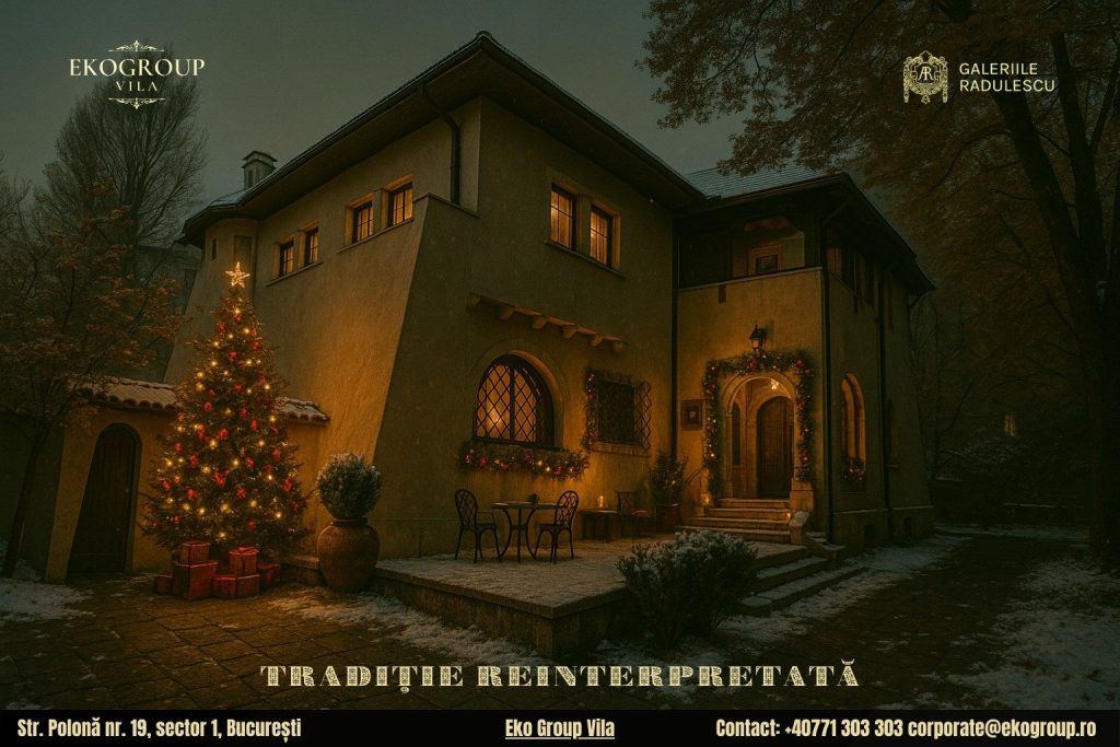 Poveste de Craciun în anii ’30: o evadare în eleganța interbelică a fostei Case Tătărăscu, astăzi Eko Group Vila