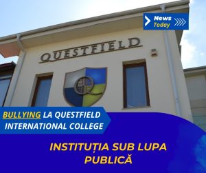 Bullying la Questfield International College, instituția sub lupa publică
